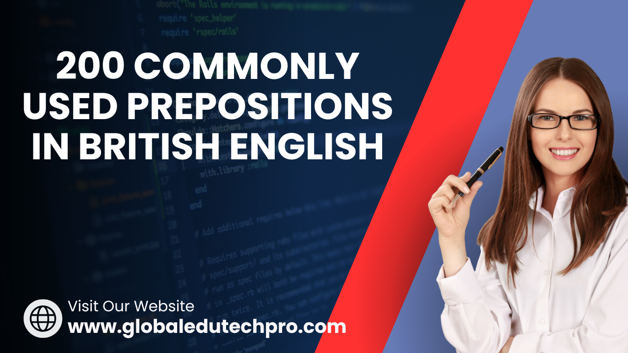 200 commonly used Prepositions as per British English