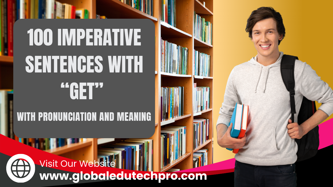 100 Imperative Sentences with get 1
