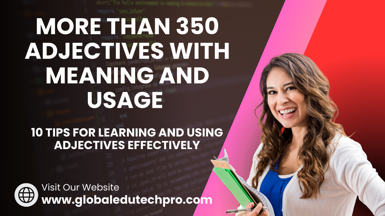 350 Adjectives with Meaning and Usage