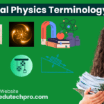 Physics Terminology: Essential Physics Terminology Part-2