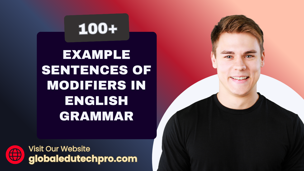 Modified Examples Modifiers in English Grammar. What Is a Modifier in English Grammar ...