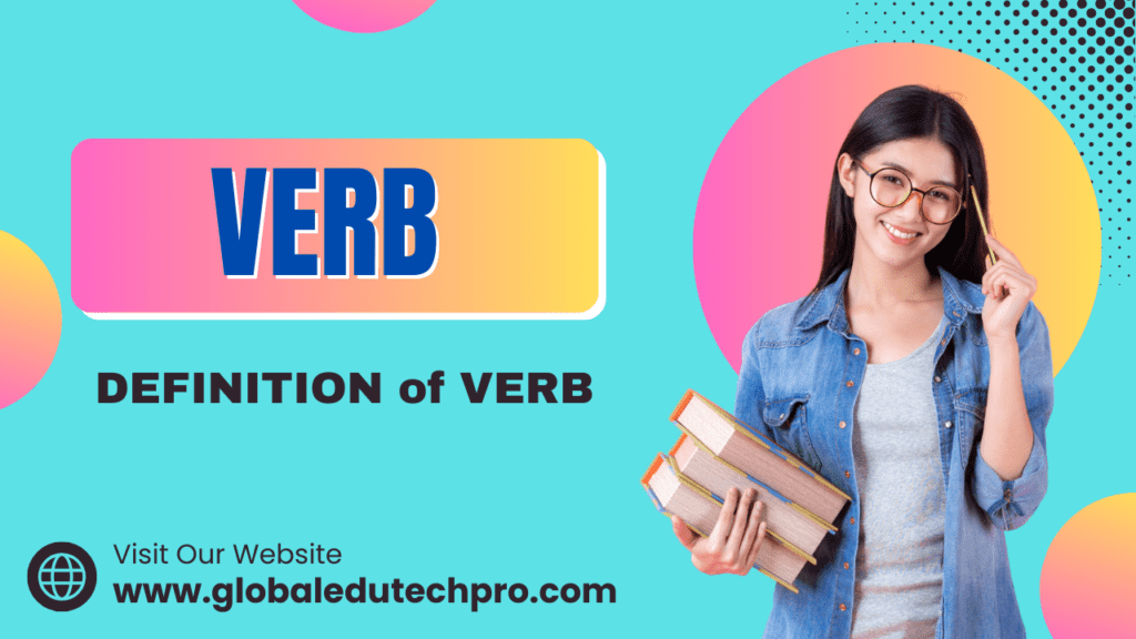 Verbs in British English: What Are Verbs? Types of Verbs in British ...